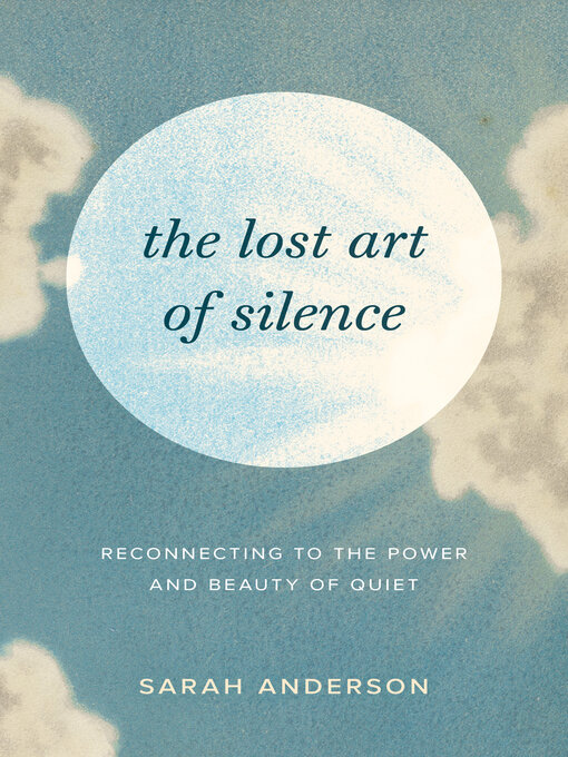 Cover image for The Lost Art of Silence